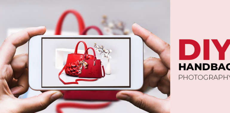 How to shoot handbags with your mobile